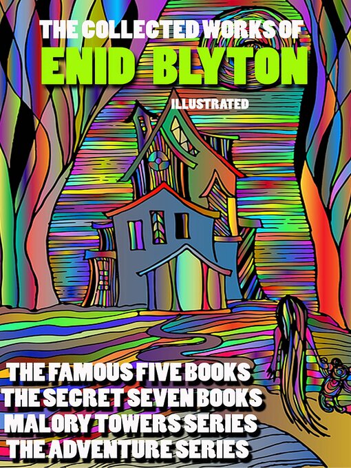 Cover image for The Collected Works of Enid Blyton, Illustrated